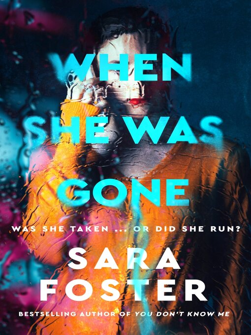 Title details for When She Was Gone by Sara Foster - Available